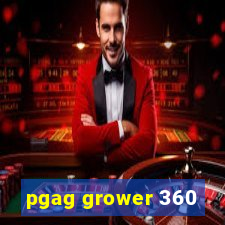 pgag grower 360